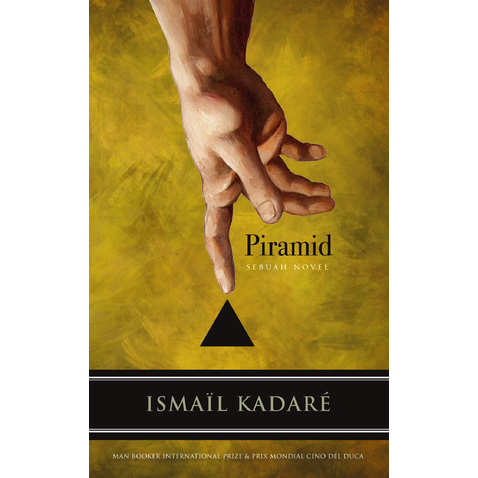 PIRAMID sebuah novel - ismail kadare