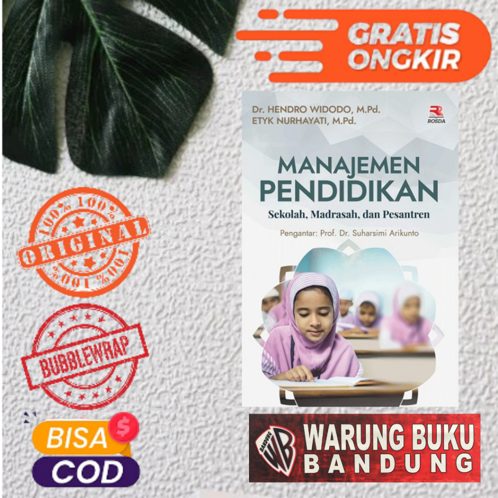 Buku Manajemen Pendidikan Sekolah, Madrasah, dan Pesantren - Dr. Hendro Widodo, M.Pd.