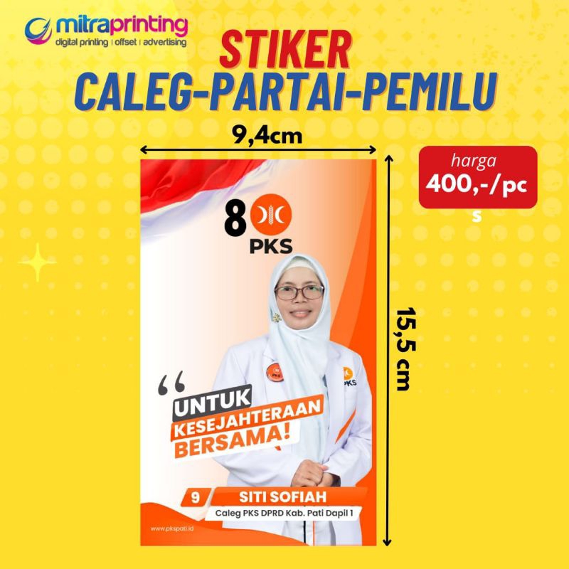 

PROMO - STIKER CALEG / PARTAI / PEMILU / PILKADA
