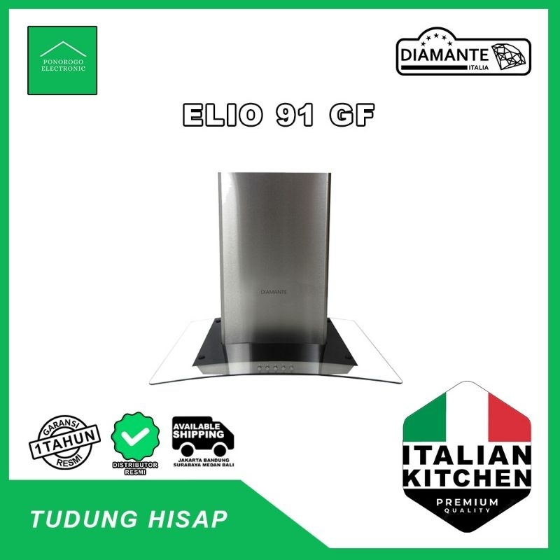 DIAMANTE - CHIMNEY HOOD ELIO 91 GF / Penghisap Asap Dapur Cerobong 90cm