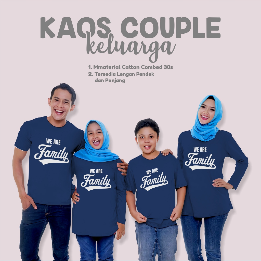Kaos Couple Family Gathering Tulisan We Are Family Tangan Panjang Pendek Anak dan Dewasa