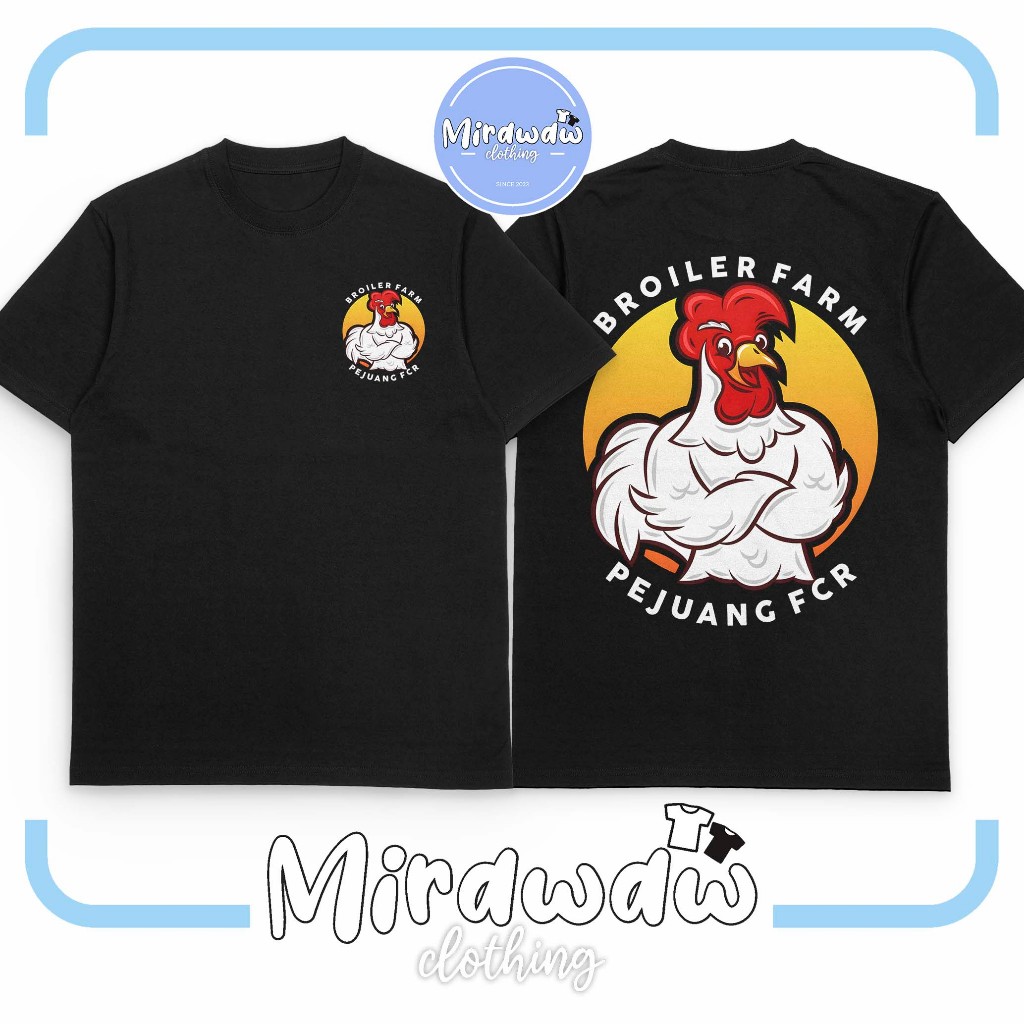 Kaos Broiler Farm Pejuang FCR Peternak Ayam Baju Distro