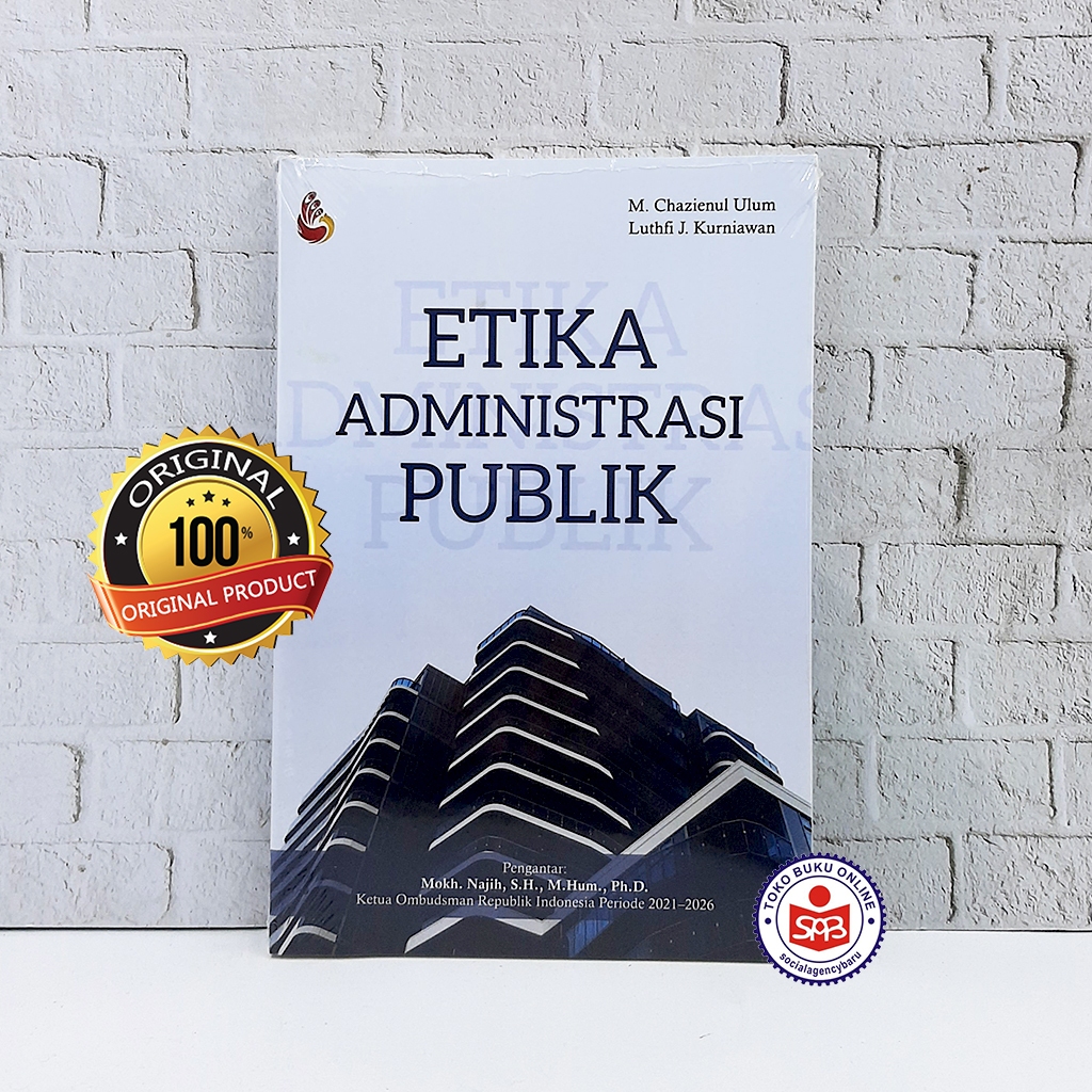 Etika Administrasi Publik - Chazienul Ulum