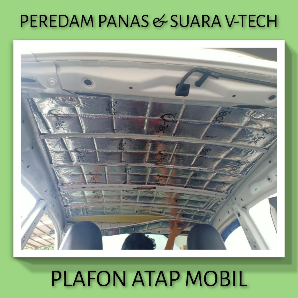 TOYOTA AGYA Peredam Panas Suara Plafon Atap Mobil VTECH Ori