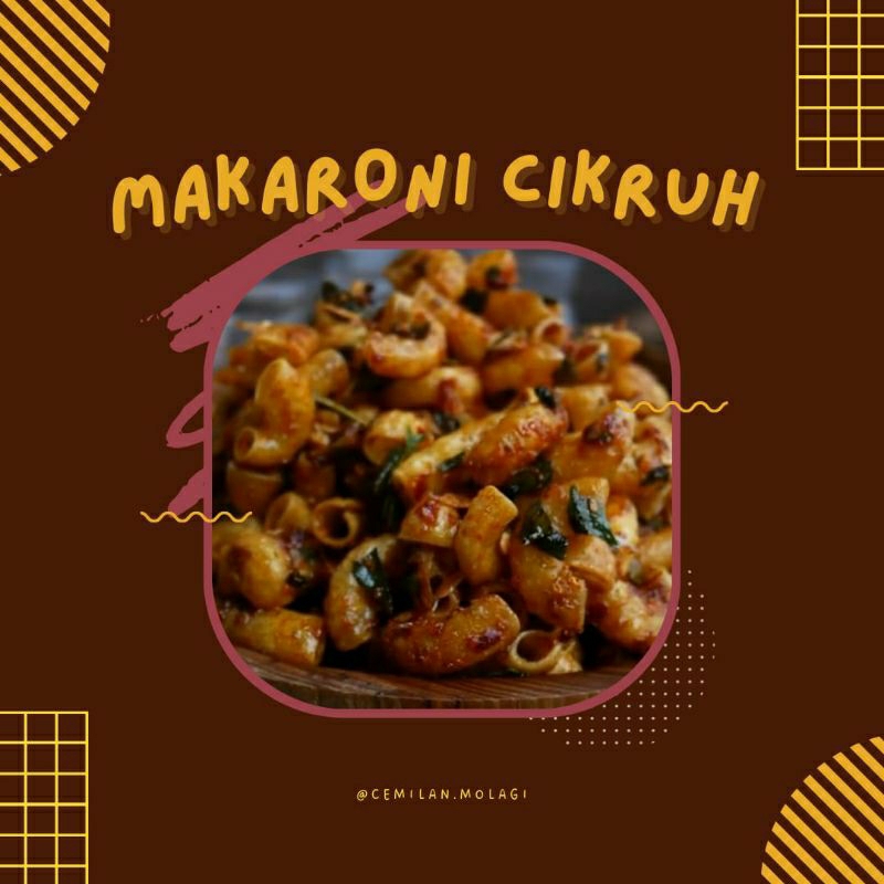 

MAKARONI CIKRUH