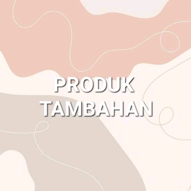 

PRODUK TAMBAHAN (khusus cake custom) [Baca Deskripsi]