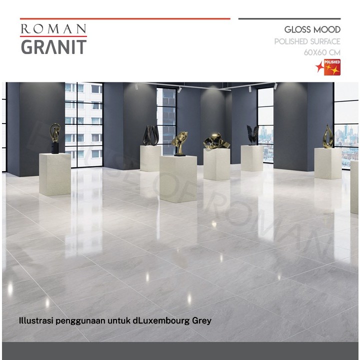 Roman Granit 60x60 dLuxembourg Grey (Gloss Mood) / Roman Granit Lantai Abu Glossy / Roman Granit Lantai Abu Kilap / Lantai Granit Glossy Mewah / Lantai Ruang Tamu Mewah / Lantai Commercial Area / Lantai Granit Rumah Mewah / Roman Lantai Granit Murah