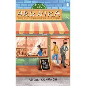BUKU NOVEL ARUNIKA - WULAN KENANGA
