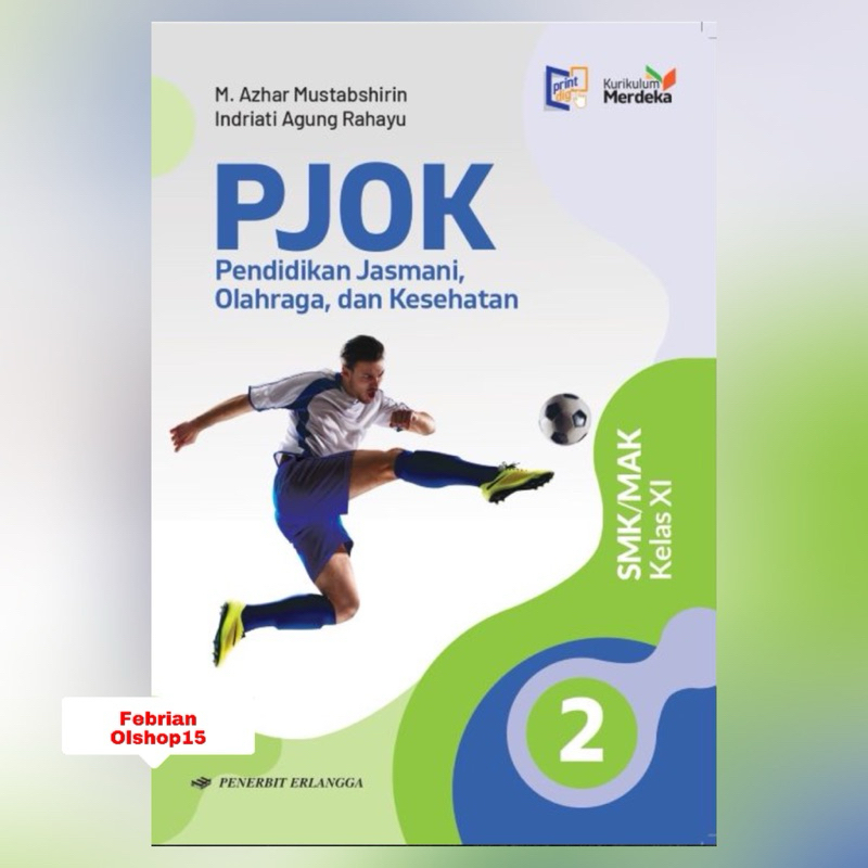 BUKU PJOK SMK/MAK KELAS 11 (XI) KURIKULUM MERDEKA ERLANGGA