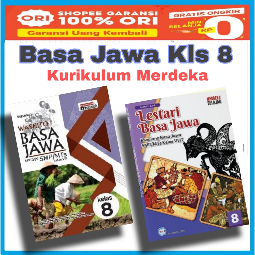 Buku Kelas 8 Basa Jawa SMP Kurikulum Merdeka (Waskita Basa Jawa Kelas VIII SMP & Lestari Basa Jawa S