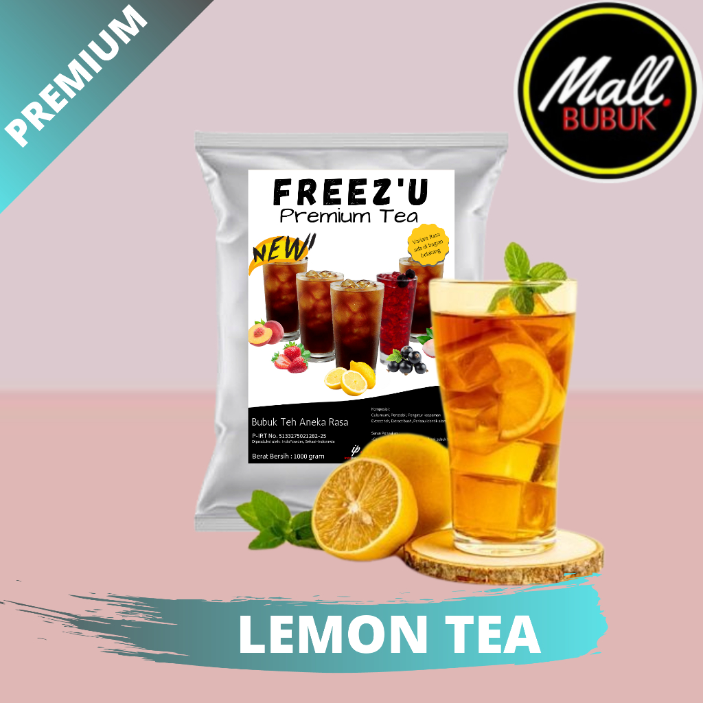 

PREMIUM LEMON TEA 1Kg - Bubuk FREEZ'U LEMON TEA 1Kg -PREMIUM LEMON TEA Bubuk 1Kg - LEMON TEA Powder 1Kg lazPick PREMIUM LEMON TEA 1Kg - Bubuk PREMIUM LEMON TEA 1Kg