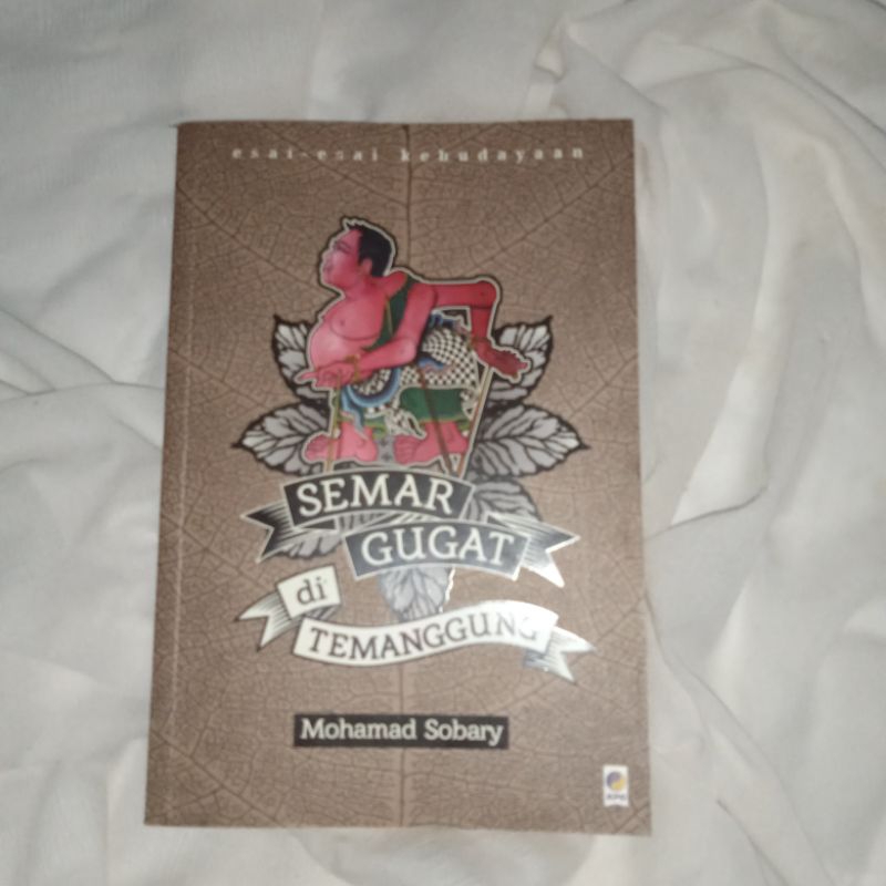 Buku Esai-Esai Kebudayaan Semar Gugat di Temanggung by Mohammad Sobary