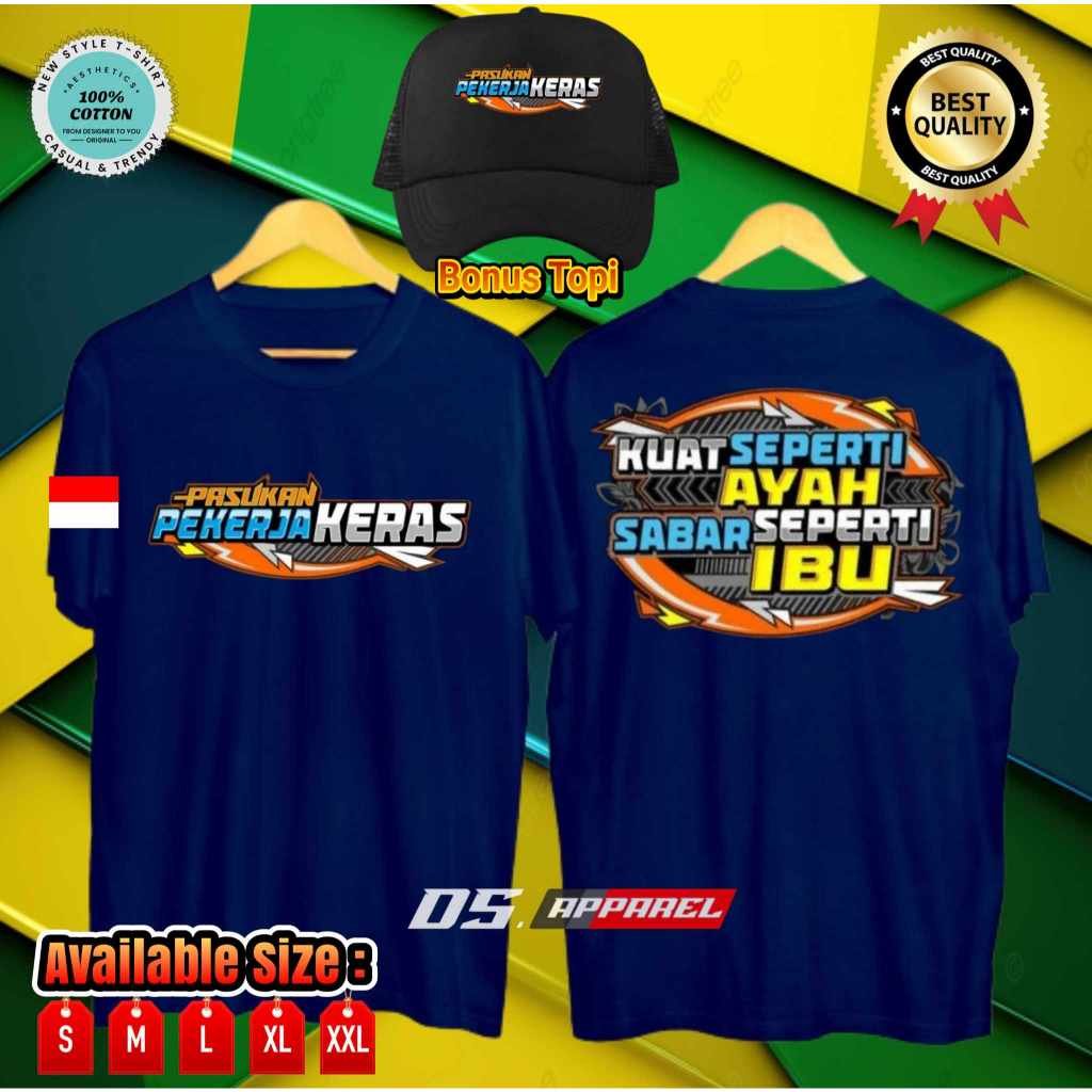 KAOS BAJU PRIA KEREN PASUKAN PEKERJA KERAS KUAT SEPERTI AYAH SABAR SEPERTI IBU BAHAN COTTON COMBED K