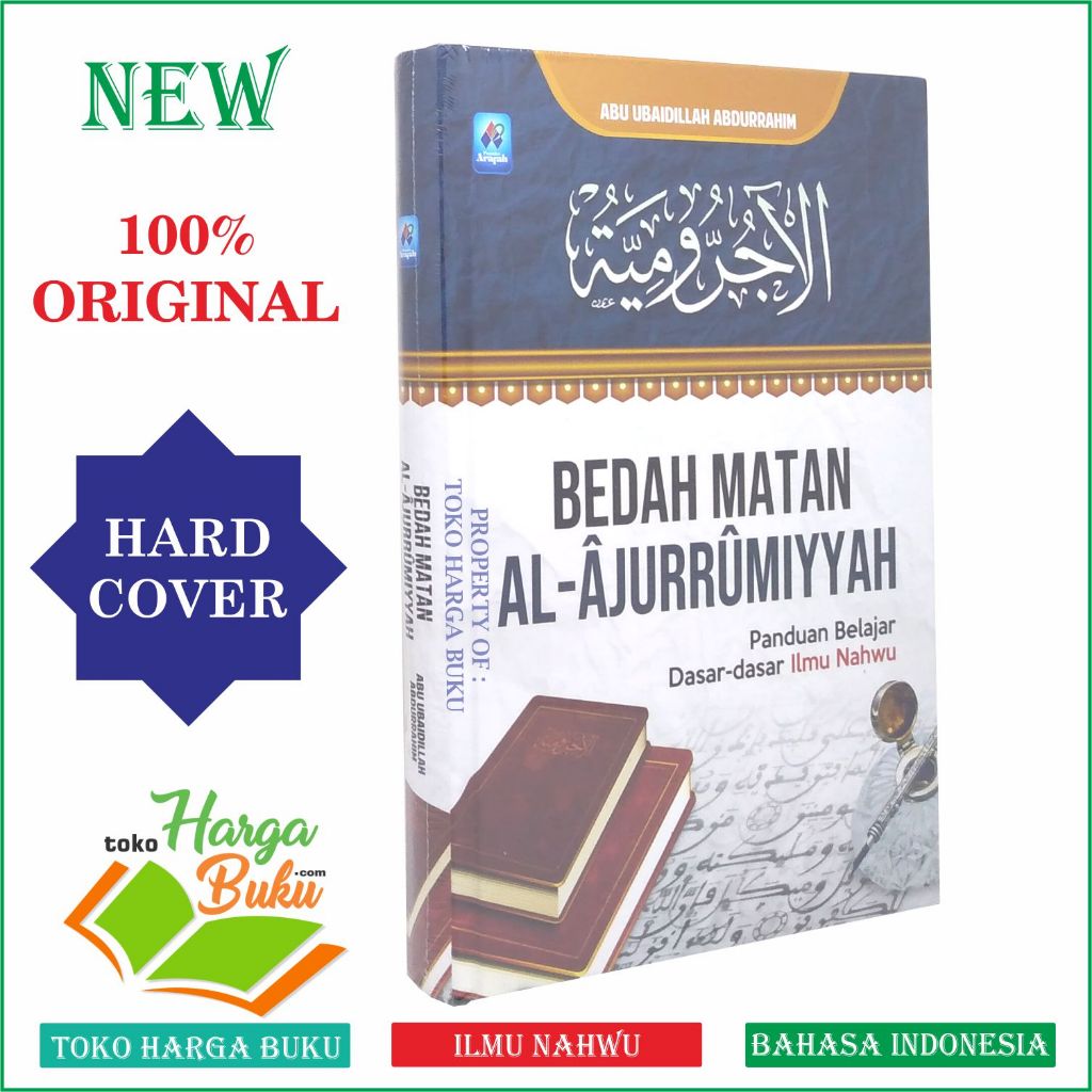 Foto Bedah Matan Al-Ajurrumiyah Panduan Belajar Dasar-dasar Ilmu Nahwu Kitab Jurmiyah Penerbit Pustaka Arafah