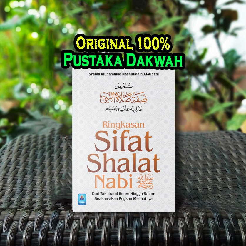 Buku Saku Ringkasan Sifat Shalat Nabi Ringkasan Sifat Solat Nabi Ringkasan Sifat Sholat Nabi Ringkas