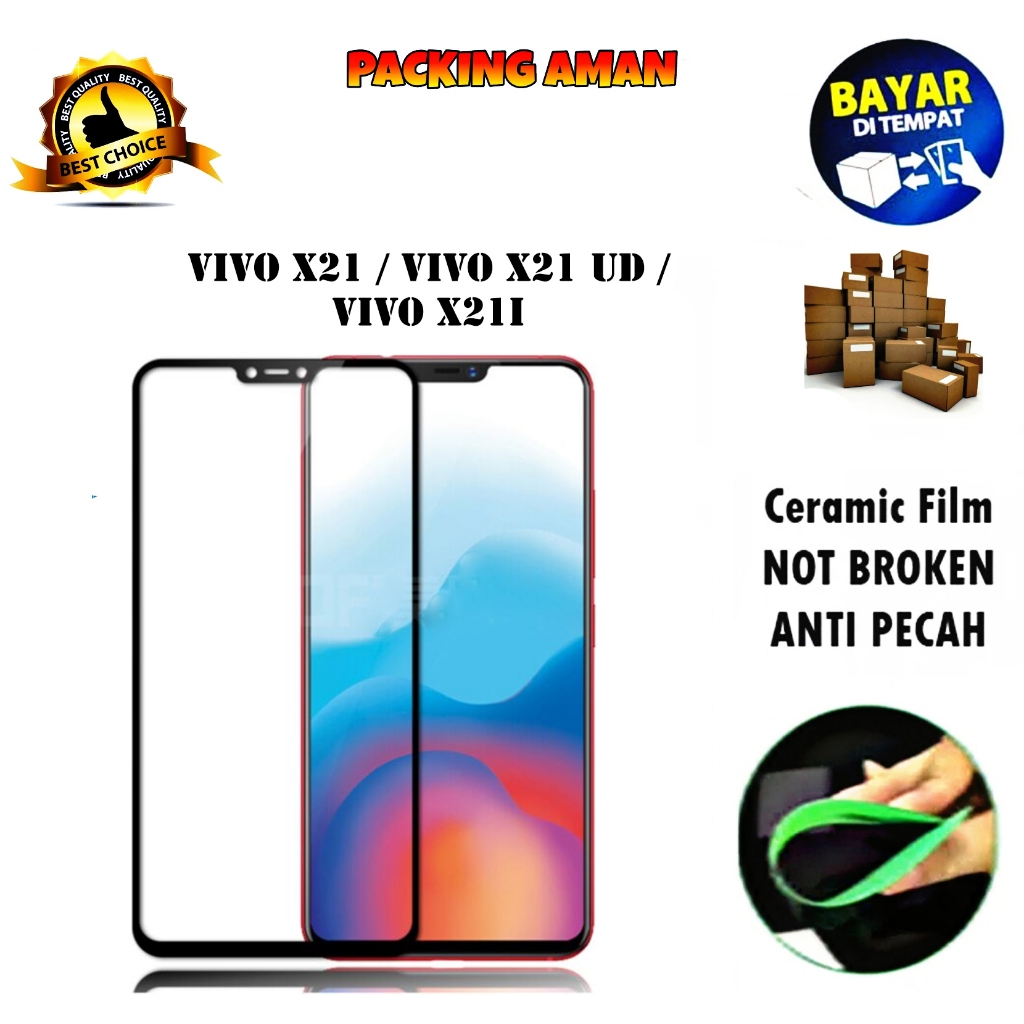 Tempered Glass Ceramic Film Anti Gores Keramik for Vivo X21 / X21 UD / X21i [Full Cover Full Screen]
