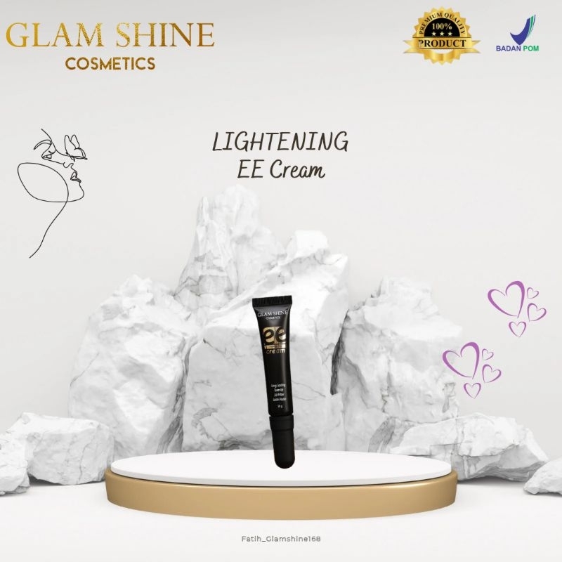 GLAM SHINE - EE LIGHTENING CREAM