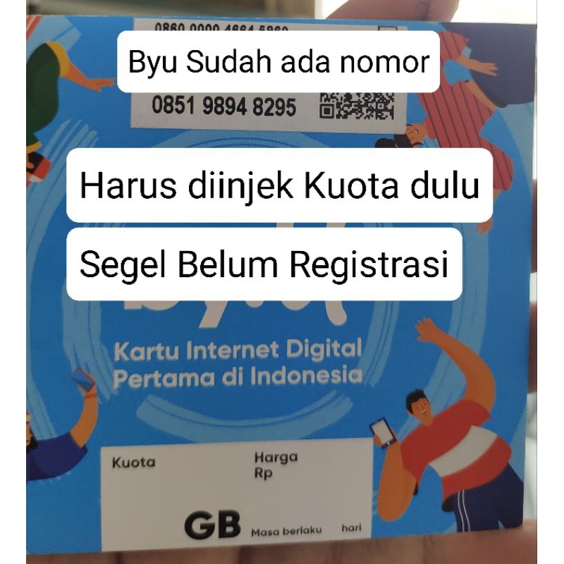 Kartu Byu. Segel Harus di inject kuota sebelum registrasi
