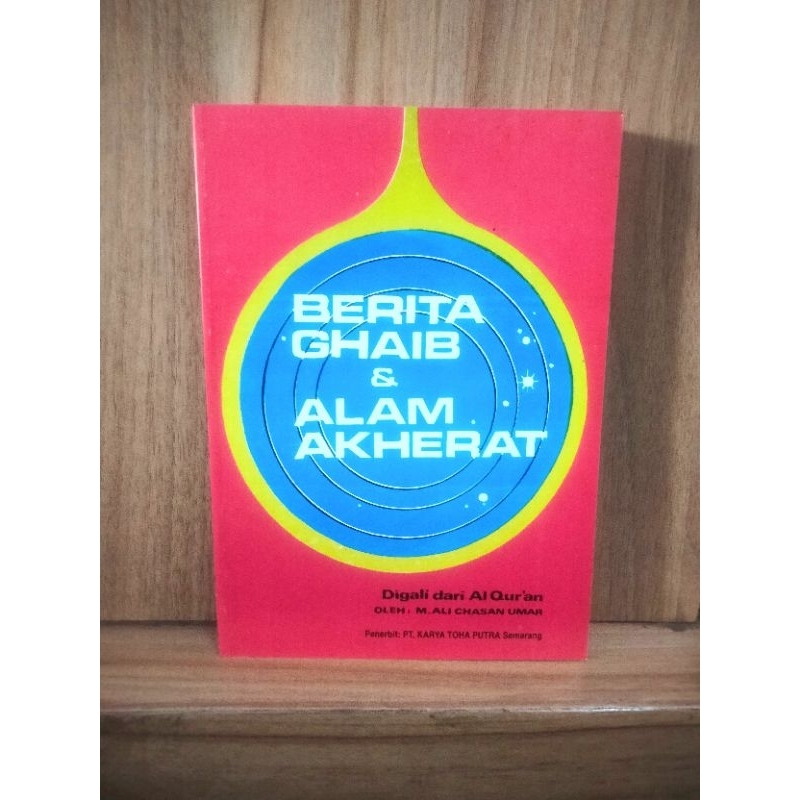 Berita Ghaib dan Alam Akhirat [ original ]