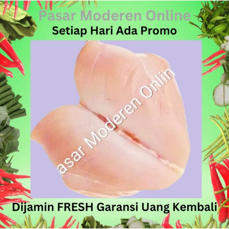 

FILLET DADA AYAM BONELESS SEGAR 500 GRAM/PEDAGANG/LAPAK/BAKUL/KEDAI/WARUNG/JUAL BELI SAYUR SAYURAN DAN FILLET AYAM SEGAR TERMURAH/PASAR MODEREN ONLINE