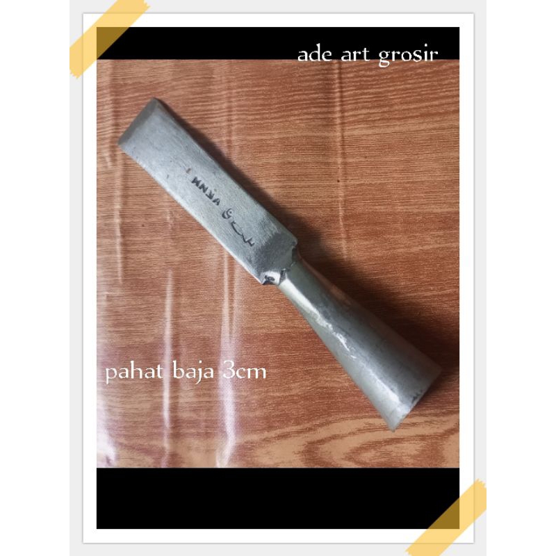 pahat kayu 3cm p  pahat tajam pahat bobok ukir kayu pahat baja per