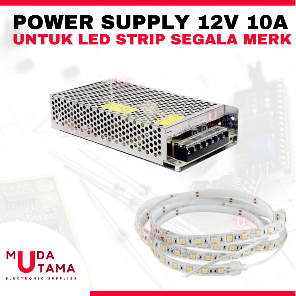 Power Supply LED STRIP 12V 10A HIGH QUALITY | Adaptor LED STRIP 12V 10A | Trafo Switching 12V 10A | 