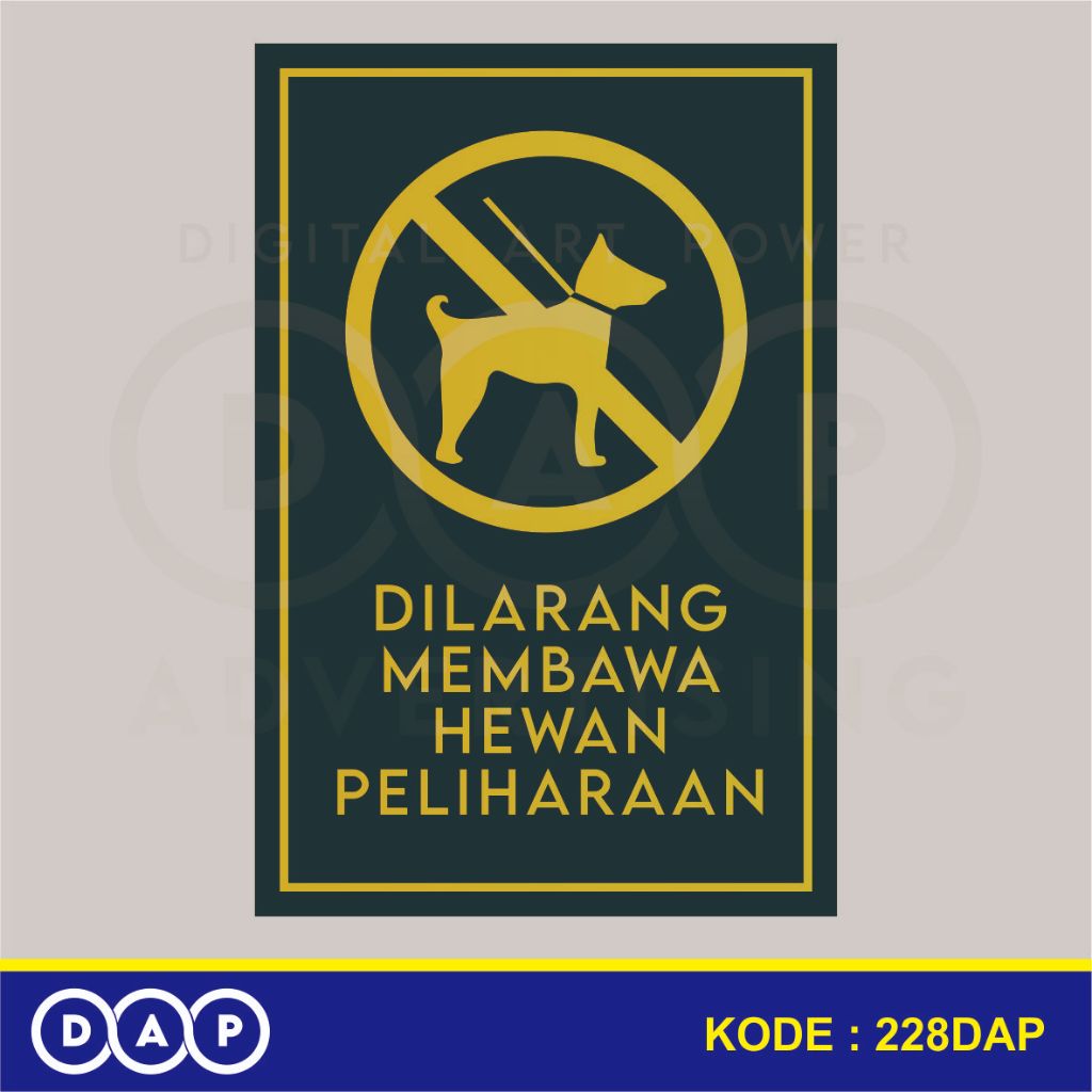 

228 - STIKER DILARANG MEMBAWA HEWAN PELIHARAAN (GOLD EDITION) - 10 X 15 CM - VYNIL - TERBAIK