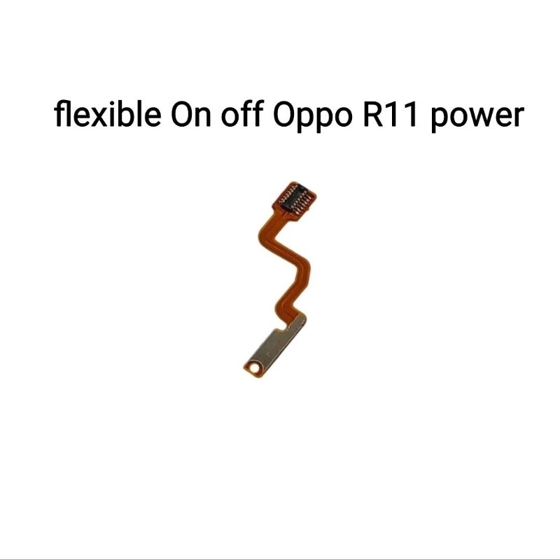 flexible on off oppo R11 - Flexibel power Oppo R11 Tombol bagian dalam