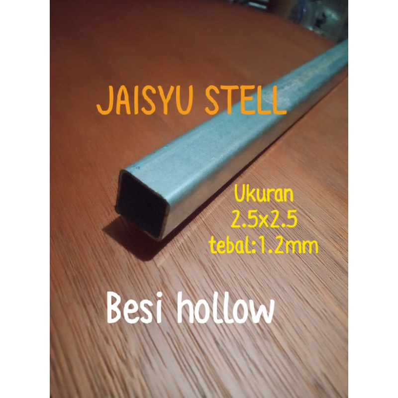 Besi hollow galvanis dan Hitam ukuran 2.5x2.5cm tebal 1.2mm panjang 50-100cm