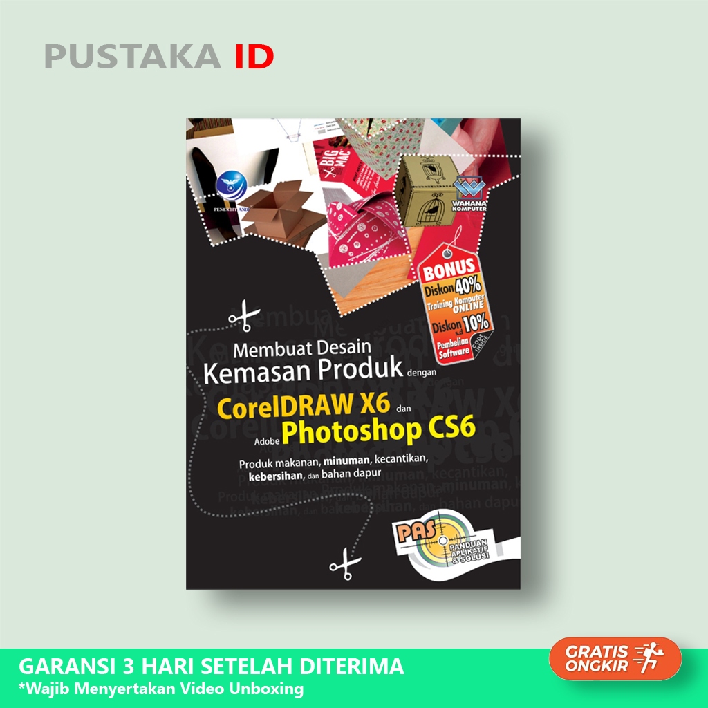 Buku Membuat Desain Kemasan Produk dengan CorelDraw X6 dan Adobe Photoshop CS6 - Original