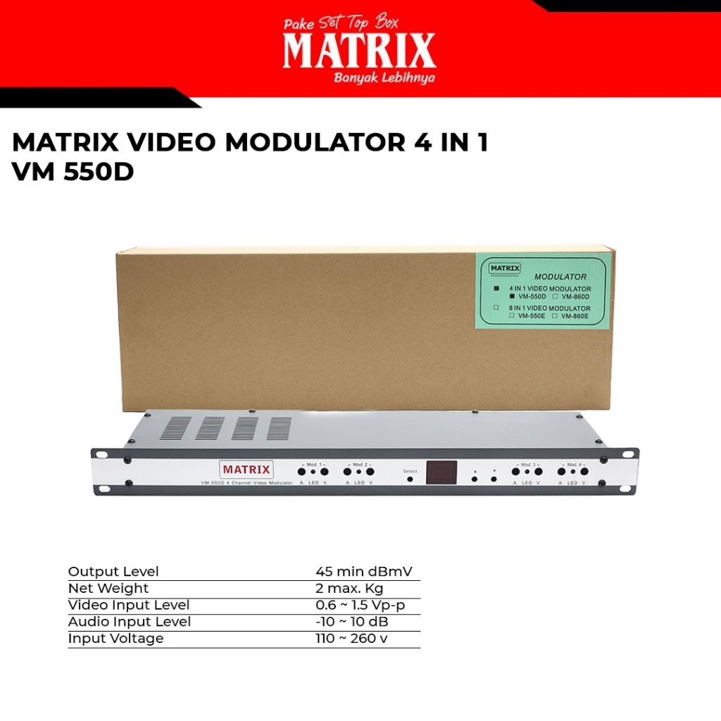 MATRIX MODULATOR 4 IN 1 VHF VM 550