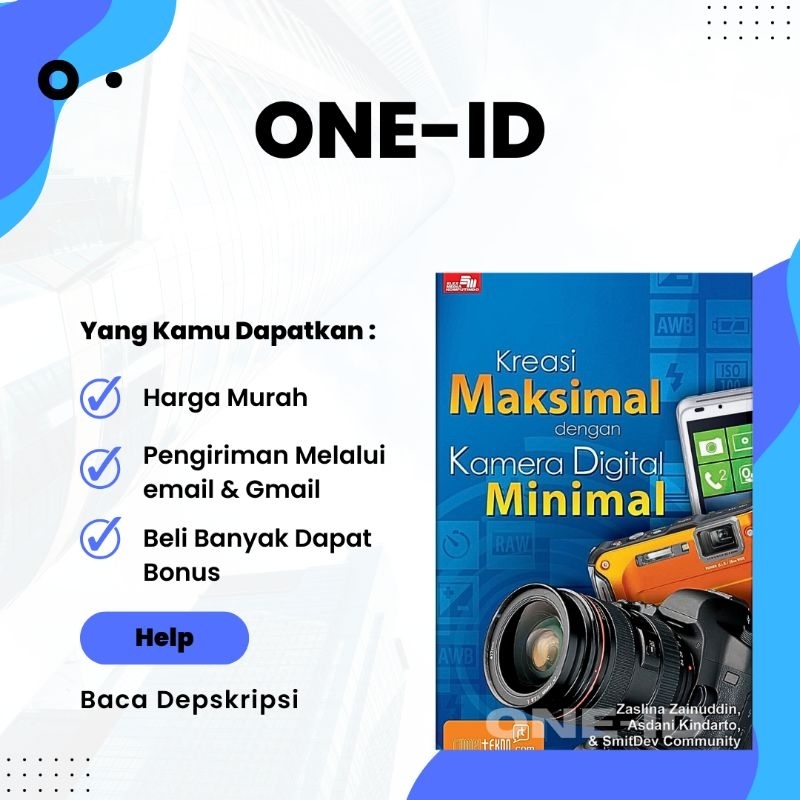 

Kreasi Maksimal dengan Kamera Digital Minimalis