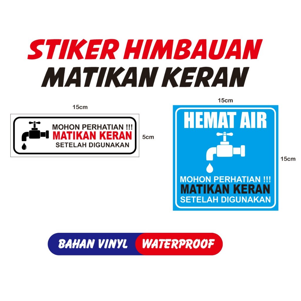 

Stiker himbauan matikan keran - stiker matikan keran - stiker hemat air