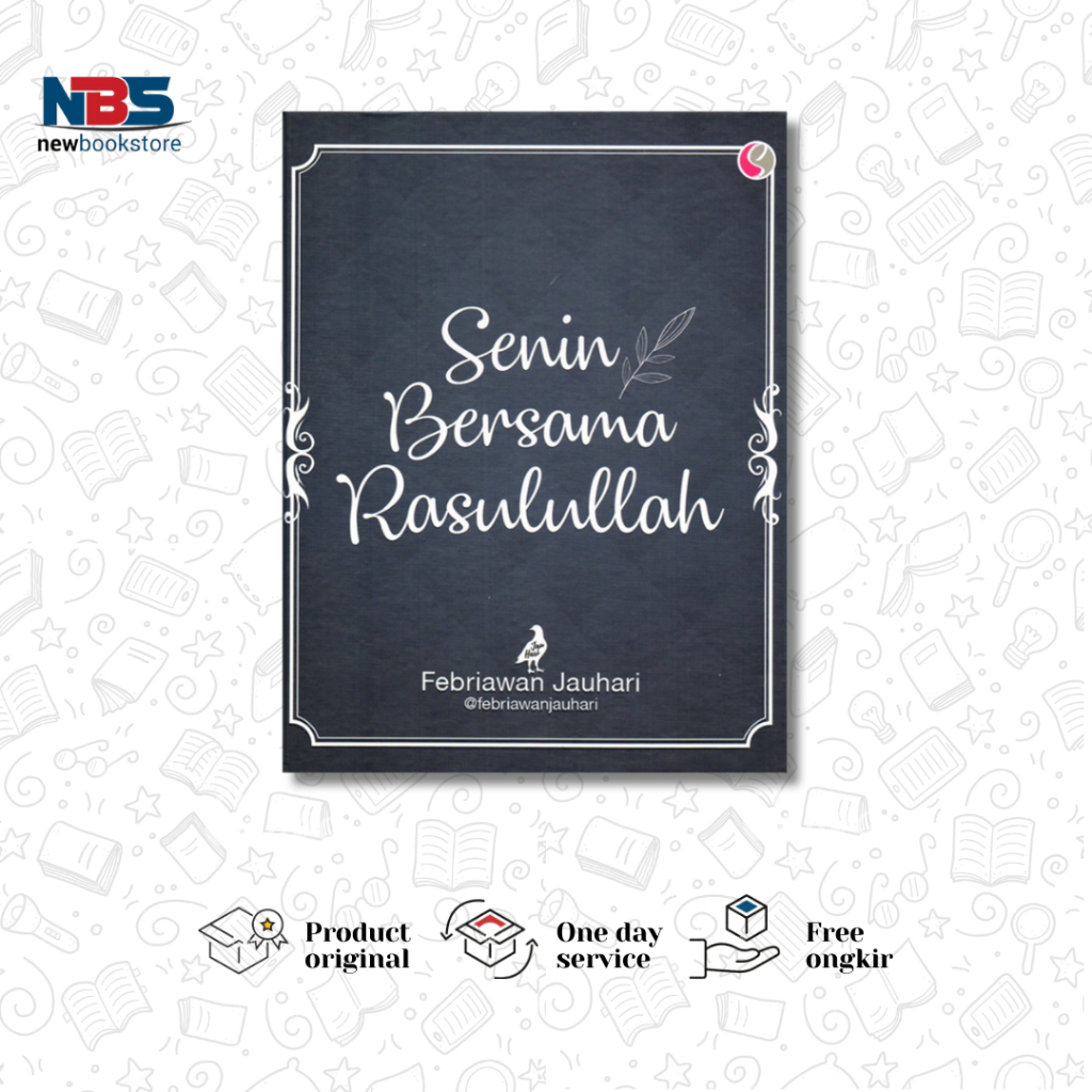 Senin Bersama Rasulullah : Febriawan Jauhari - Sahima