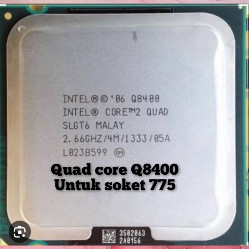 PROCESSOR INTEL QUAD CORE Q8400 PROCESSOR INTEL CORE 2 QUAD Q8400 PROCESSOR INTEL CORE2 QUAD Q8400
