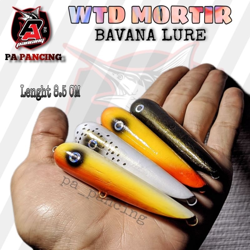 WTD MORTIR / MORTIR BAVANA LURE / WTD BOKONG SEMOK