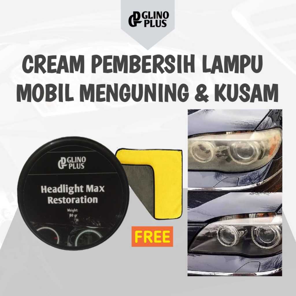 Headlight Restorer Pembersih Kaca Mika Lampu Depan Mobil Kuning Headlamp Cleaner Lamp Polish Cream