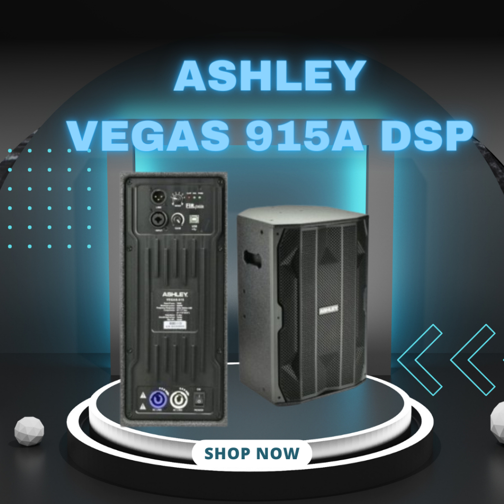 SPEAKER AKTIF ASHLEY VEGAS 915A DSP / VEGAS-915A DSP / VEGAS 915 A DSP 15 INCH GARANSI RESMI ASHLEY