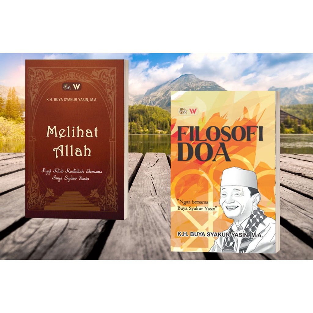 BUKU MELIHAT ALLAH: Ngaji Kitab Roaitullah Bersama Buya Syakur Yasin-BUKU FILOSOFI DOA BUYA SYAKUR