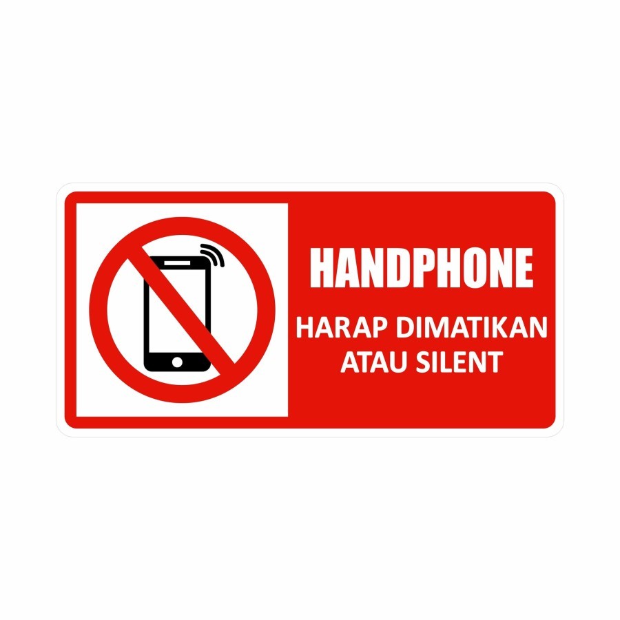 

Rambu Handphone Harap Dimatikan 30cm x 15cm