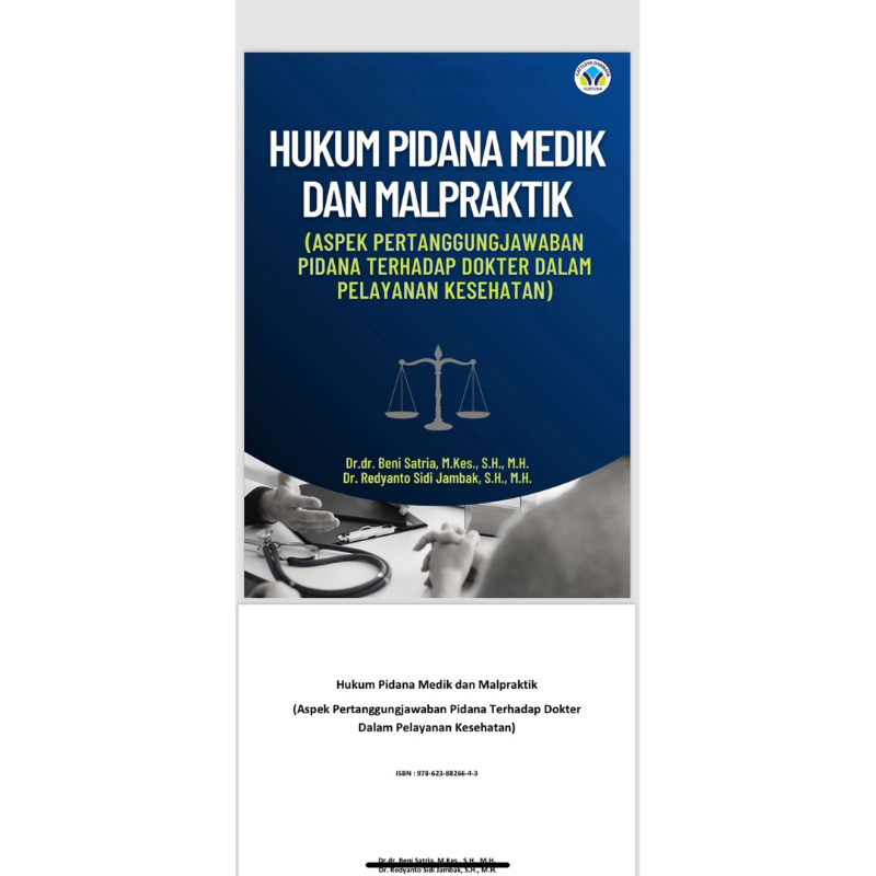 Hukum Pidana Medik dan Malpraktik (Aspek Pertanggungjawaban Pidana Terhadap Dokter Dalam Pelayanan K