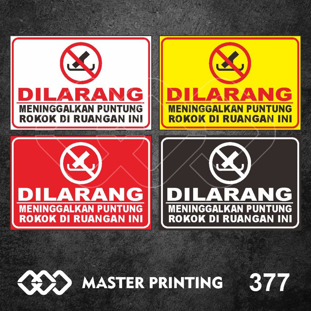 

377 - Stiker Dilarang Meninggalkan Puntung Rokok, Sticker Vinyl, Tahan Air, Termurah, Bisa Custom