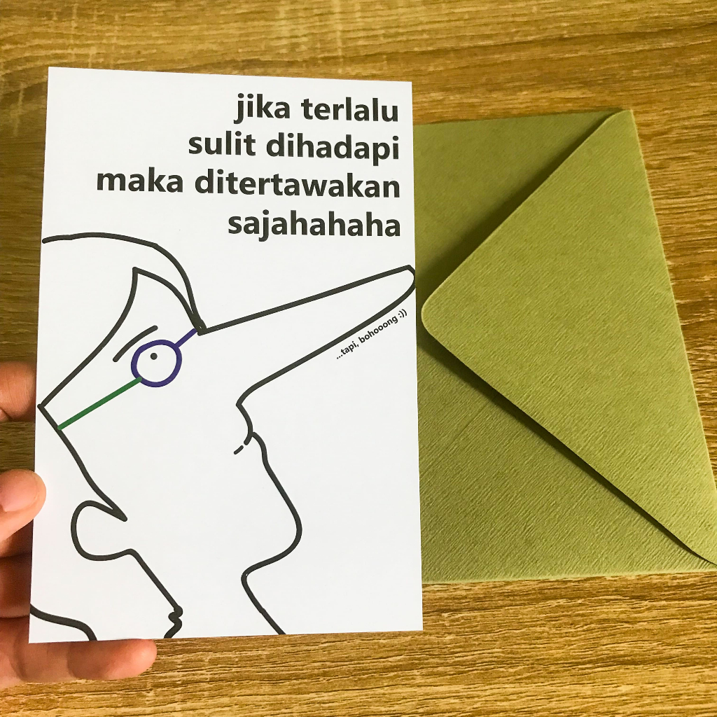 

Postcard "Jika Terlalu Sulit Dihadapi, Maka Ditertawakan Sajahaha