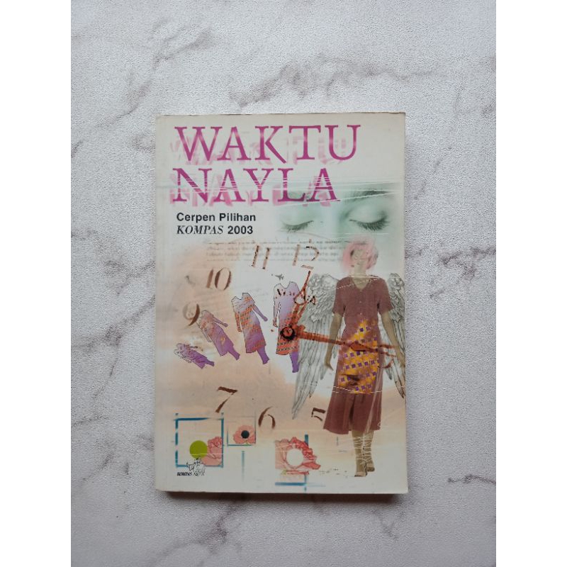 WAKTU NAYLA - CERPEN PILIHAN KOMPAS 2003