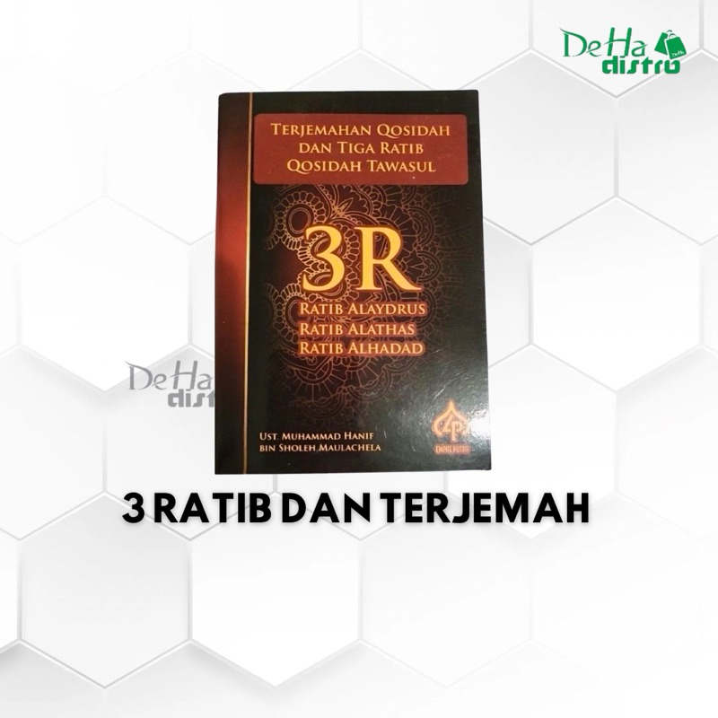 Terjemahan Qosidah Dan 3R 3 Ratib (Ratib Haddad, Ratib Alaydrus, Ratib Atthos) Qosidah Tawasul / Rat