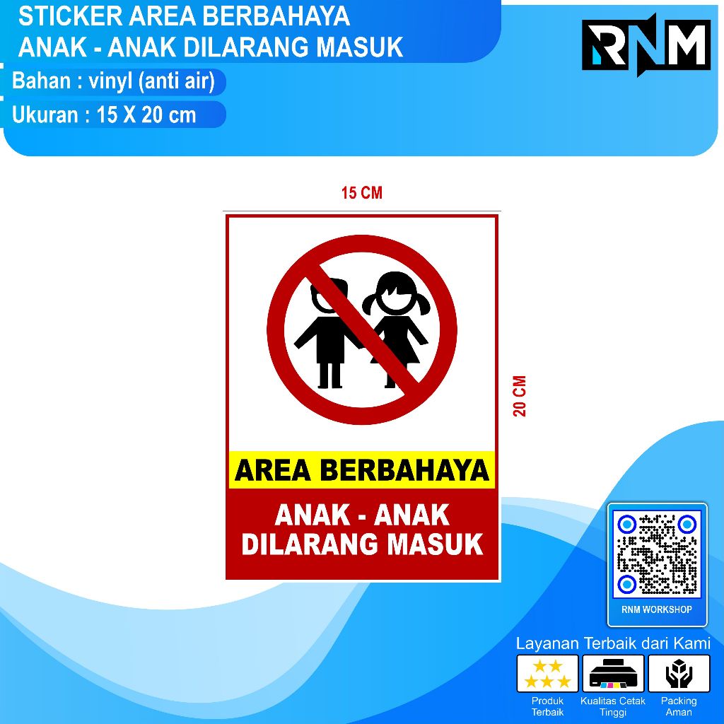 STICKER AREA BERBAHAYA ANAK ANAK DILARANG MASUK 15 X 20
