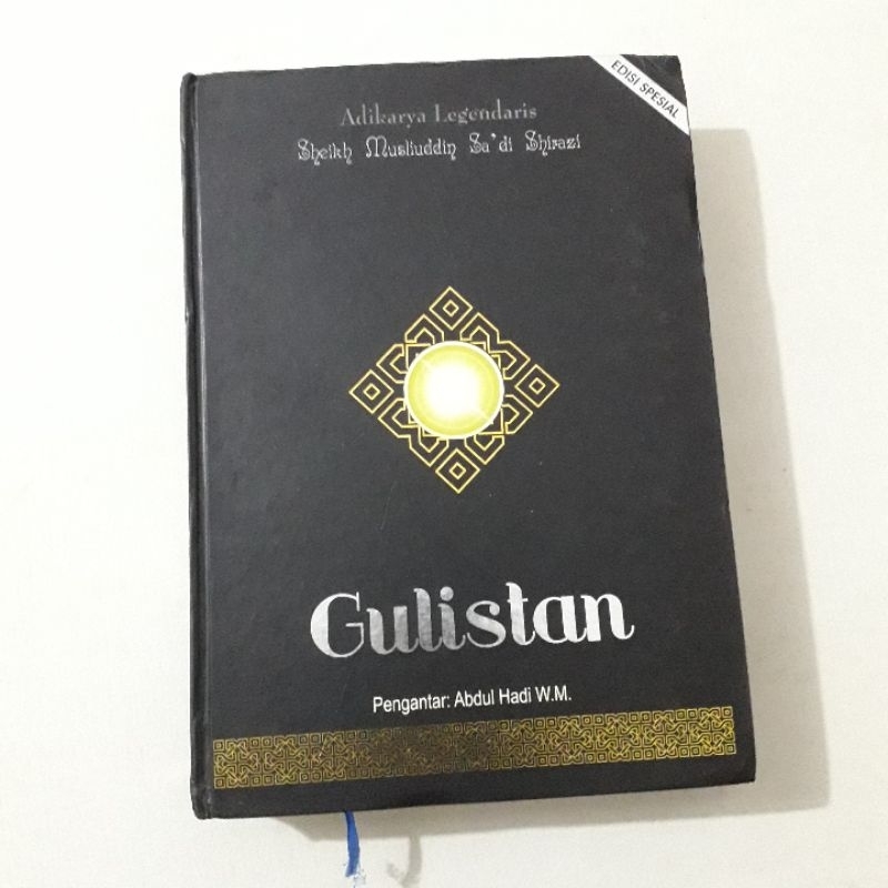 GULISTAN ADIKARYA LEGENDARIS SHEIKH MUSLIUDDIN SADI SHIRAZI