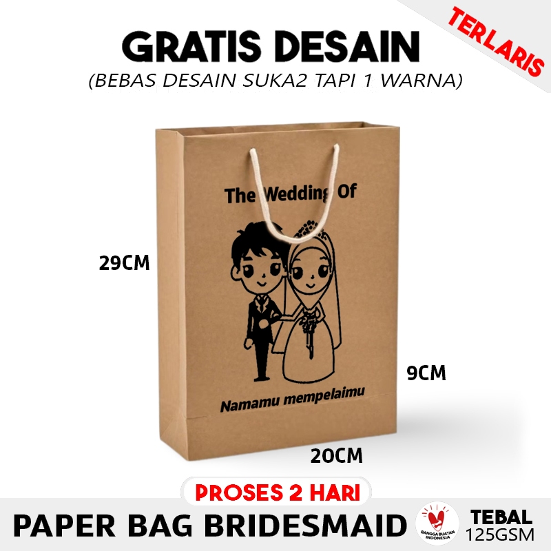 

(+SABLON) Paper Bag Bridesmaid 29x9x20 CM / Paper Bag Jumbo Souvenir Wedding Packing / Papper Bag Pernikahan Warna Coklat