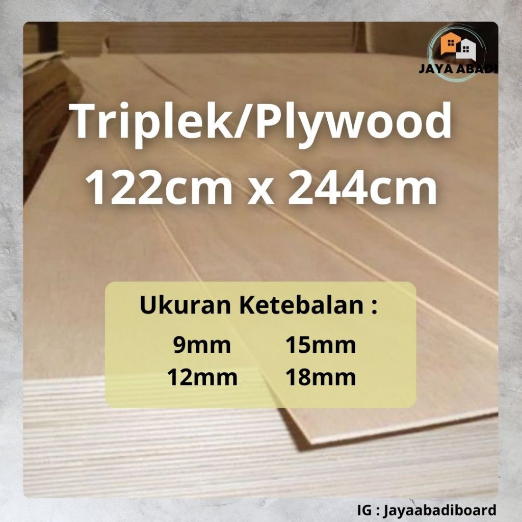 Triplek/Plywood Ukuran 122cm x 244cm dengan ketebalan 9mm s/18mm (Pembelian minimal 10 lembar)