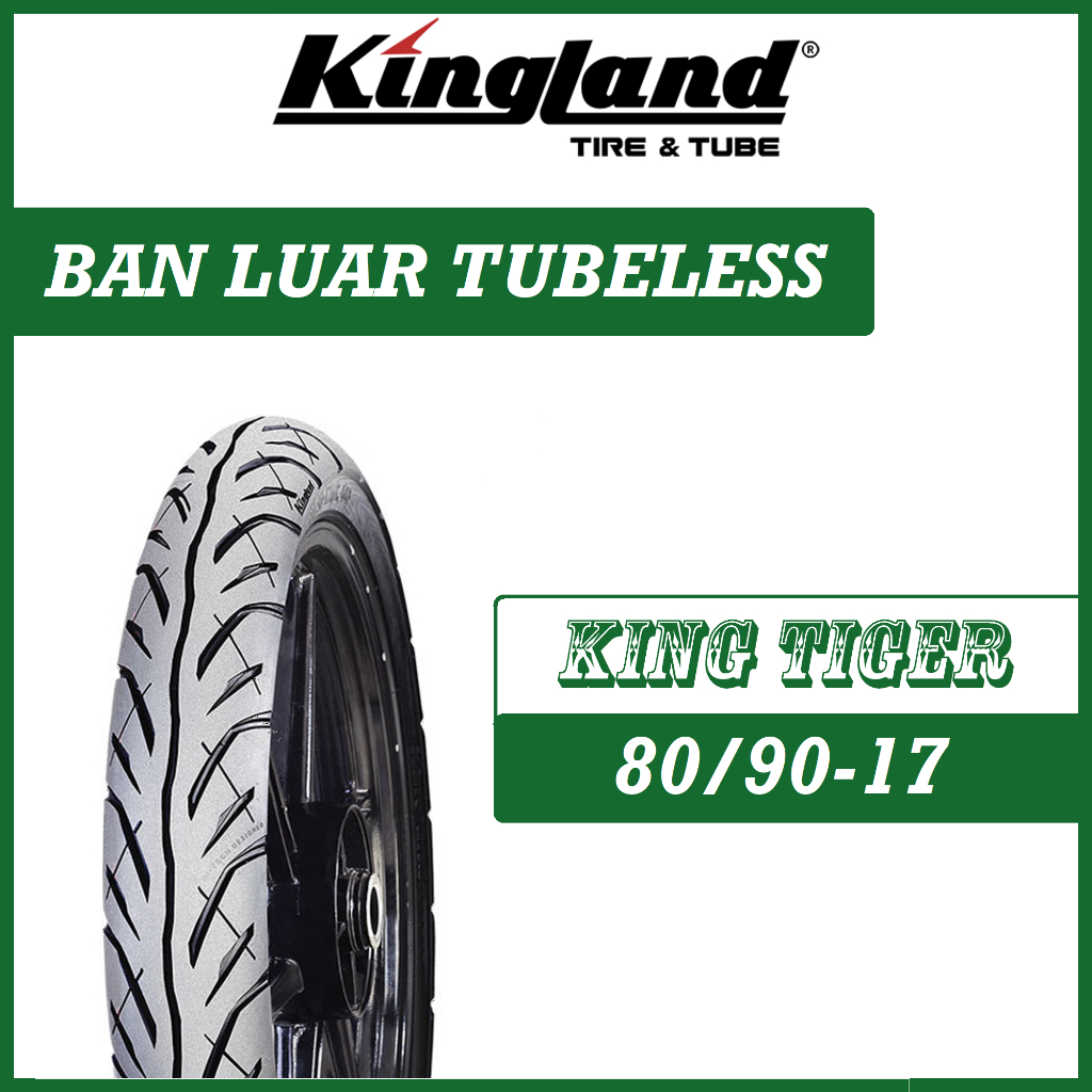 Ban Tubeless 80/90-17 King Tiger KINGLAND
